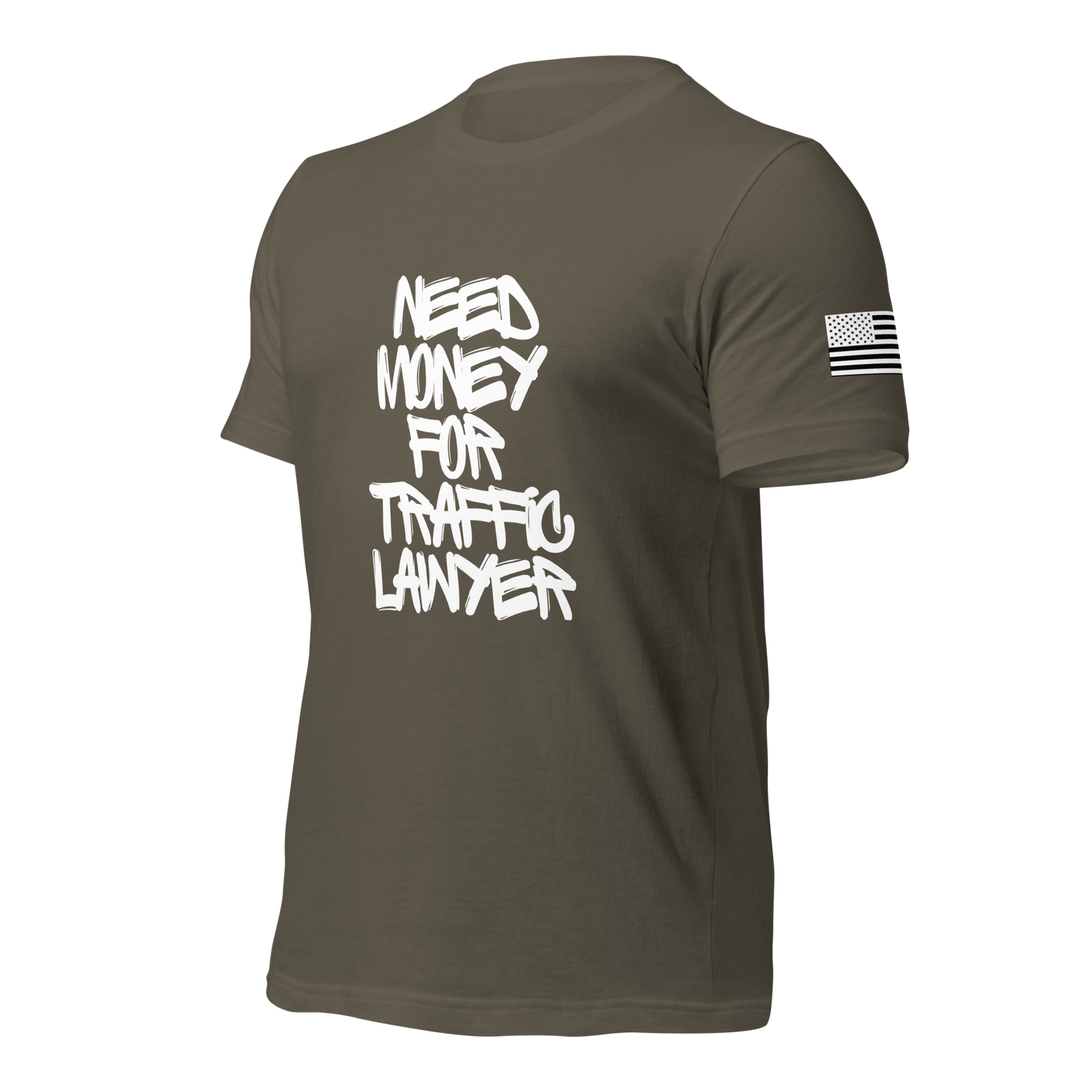 Need $ For Traffic Lawyer Unisex t-shirt