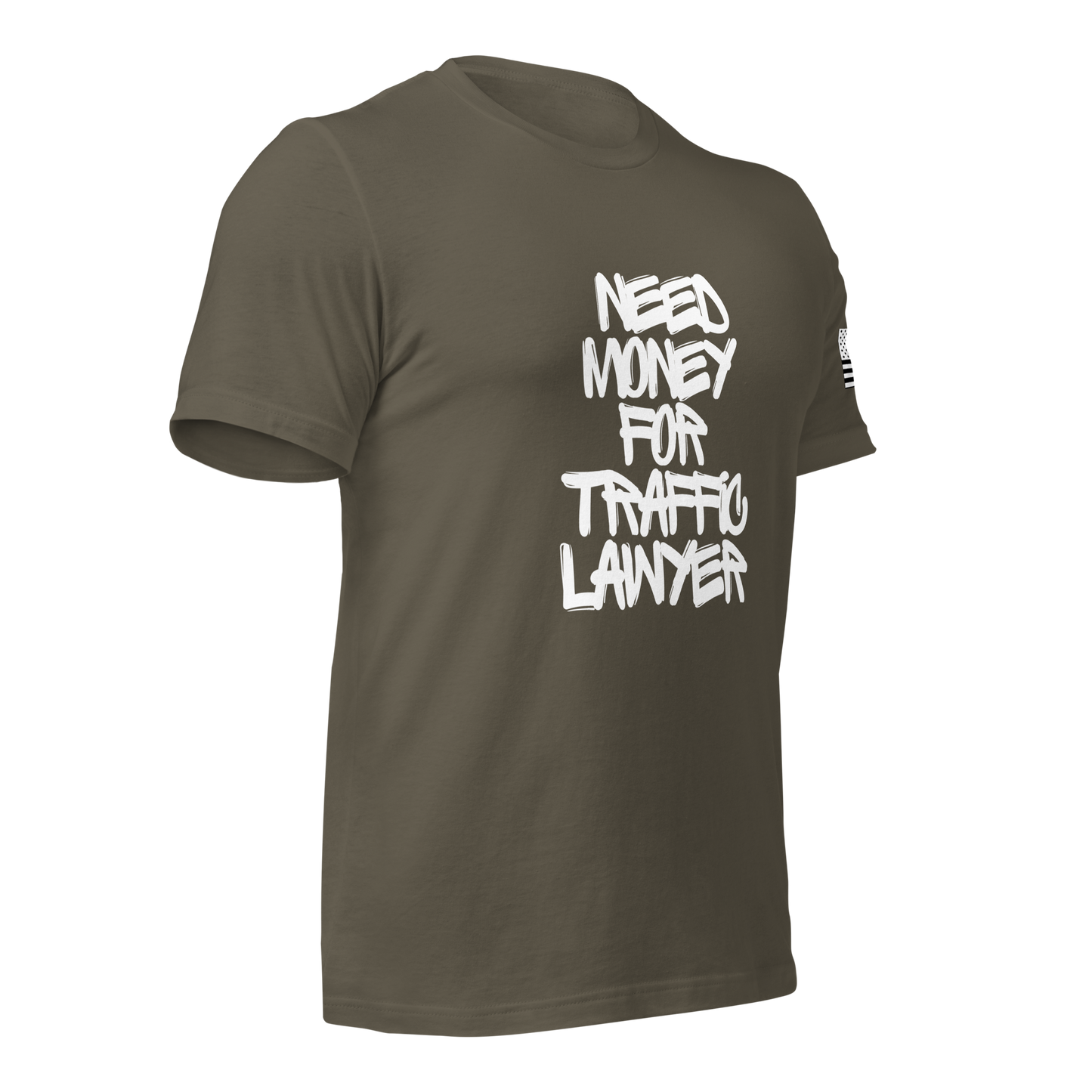 Need $ For Traffic Lawyer Unisex t-shirt