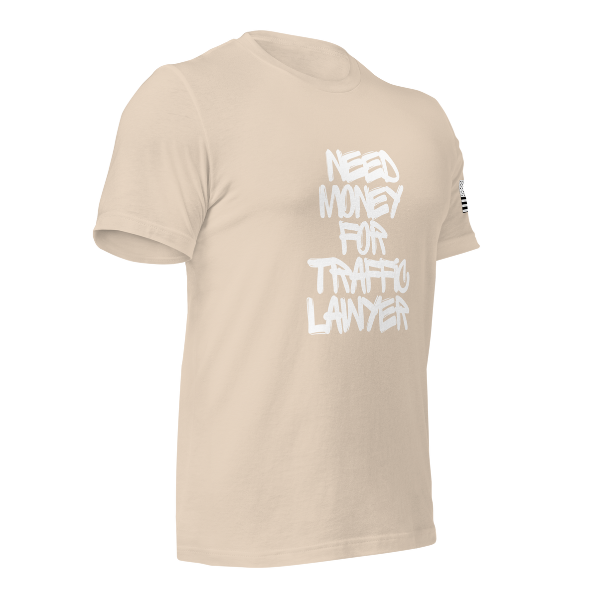 Need $ For Traffic Lawyer Unisex t-shirt
